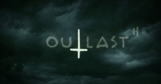 تاریخ انتشار بازی Outlast 2 مشخص شد